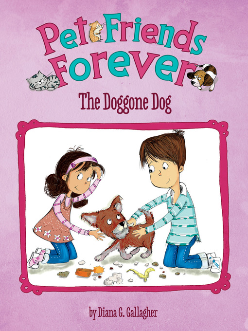 Title details for The Doggone Dog by Diana G. Gallagher - Available